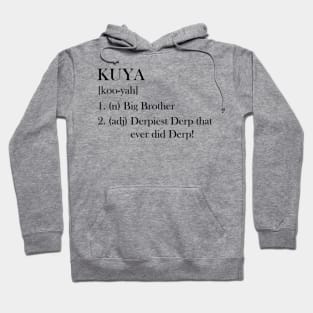 Kuya Defined Hoodie